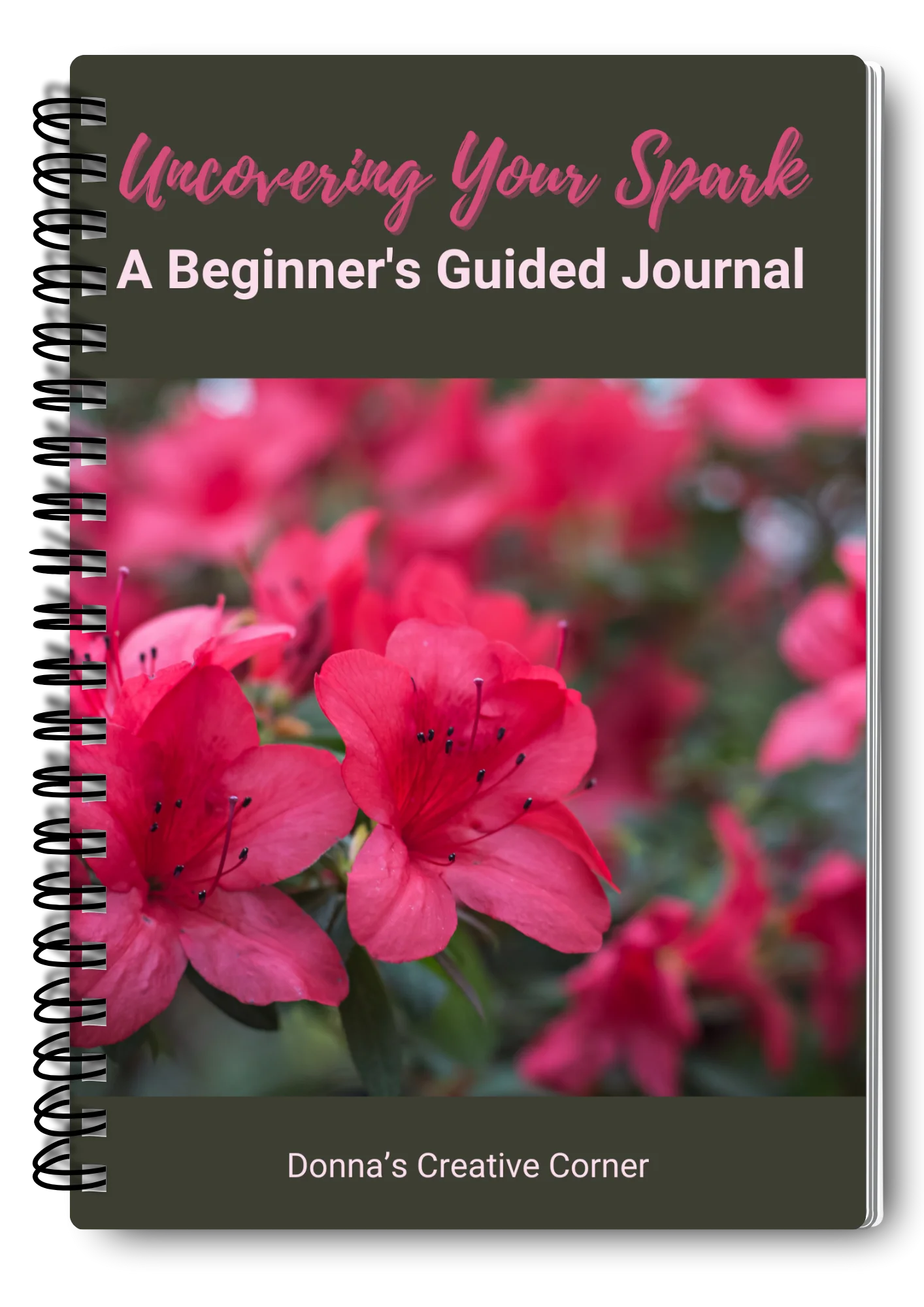 Uncovering Your Spark: A Beginners Guided Journal